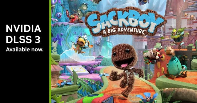 Sackboy: A Big Adventure, DLSS 3 performans desteği alıyor